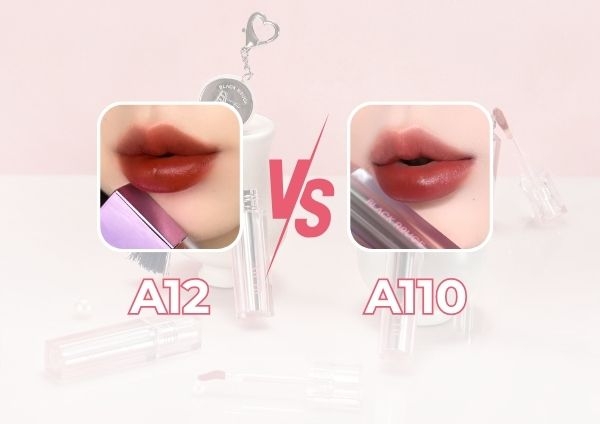 So sánh 2 sắc đỏ nâu gạch Black Rouge A12 Và A110 - Huyền thoại đối đầu tân binh!