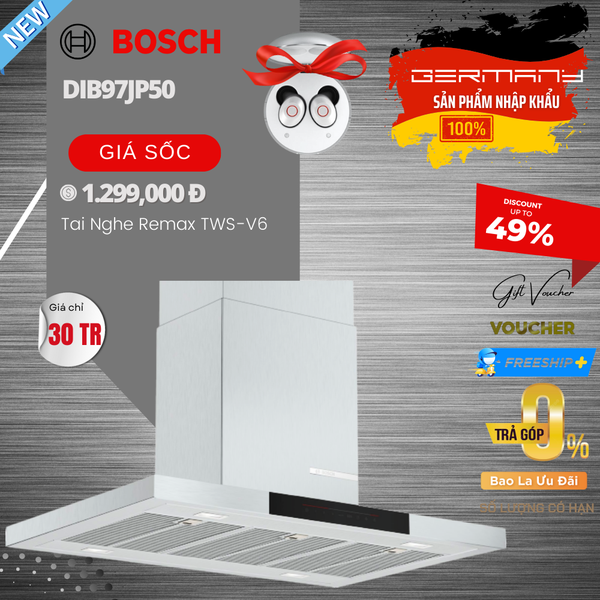Hút Mùi Đảo Chiều Bosch DIB97JP50 Thiết Kế Sang Trọng Loại Bỏ Vi Khuẩn - Nhập Khẩu Đức