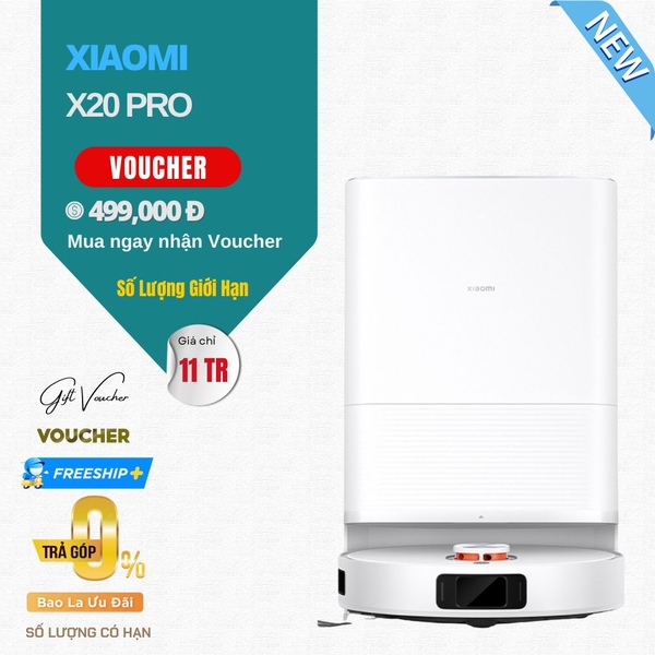 Robot Hút Bụi Lau Nhà Xiaomi X20 Pro Lực Hút 7.000 Pa - Bản Quốc Tế
