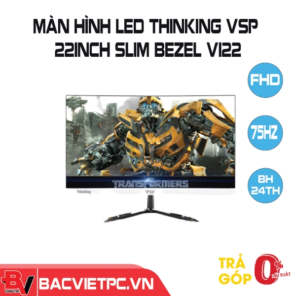 Màn Hình Máy Tính VSP ThinKing 22inch tràn viền Slim Bezel Vi22(IP21501S)