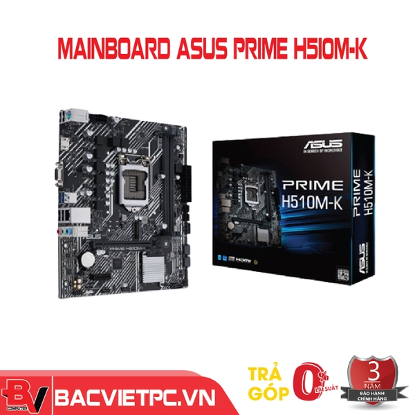 Mainboard ASUS PRIME H510M-K (Intel H510, Socket 1200, m-ATX, 2 khe Ram DDR4.)