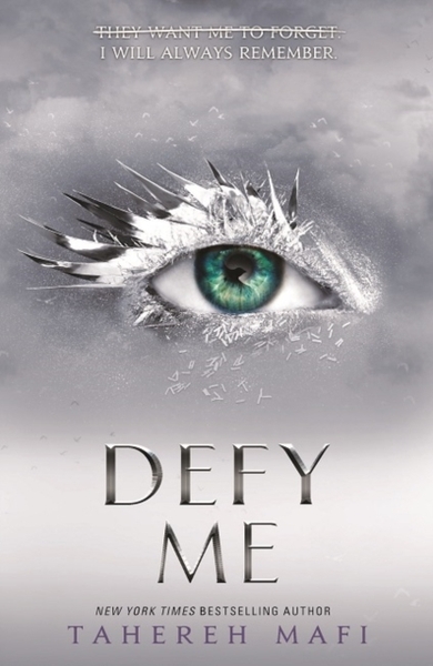 Defy Me (Shatter Me #5)