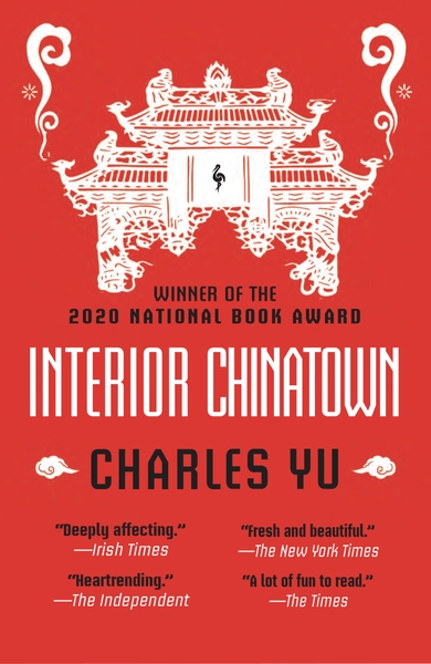 Interior Chinatown: WINNER OF THE NATIONAL BOOK AWARD 2020