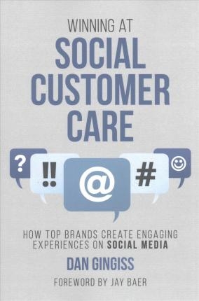 Winning at Social Customer Care: How Top Brands Create Engaging Experiences on Social Media