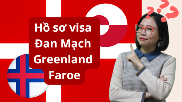 XIN VISA DU LỊCH – THĂM THÂN – CÔNG TÁC ĐAN MẠCH/ GREENLAND/ FAROE
