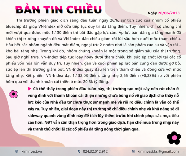 Bản tin thị trường ngày 26/06/2023
