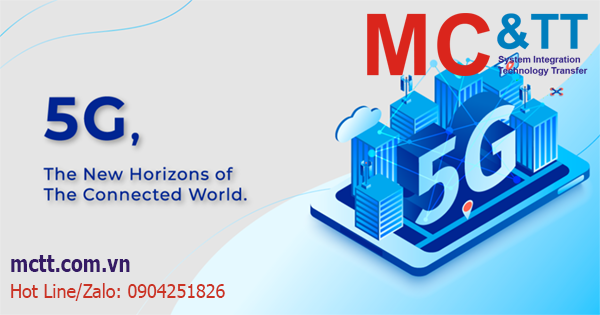 5G – Chân trời mới của thế giới kết nối