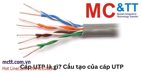 Cáp UTP là gì? Cấu tạo của cáp UTP