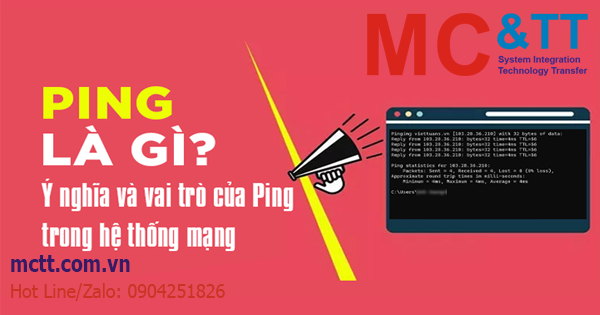 Ping là gì? Ý nghĩa và vai trò của chỉ số Ping trong hệ thống mạng