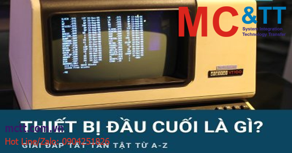 Thiết bị đầu cuối trong mạng máy tính? Tìm hiểu chi tiết từ A-Z