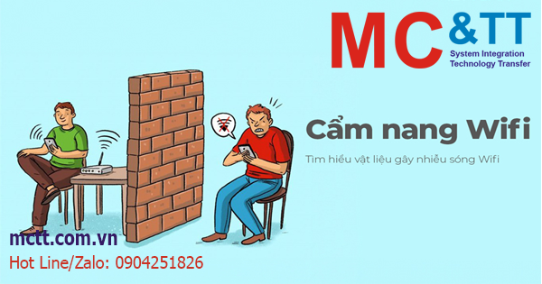 Cẩm nang Wifi: Các vật liệu có thể cản sóng Wifi