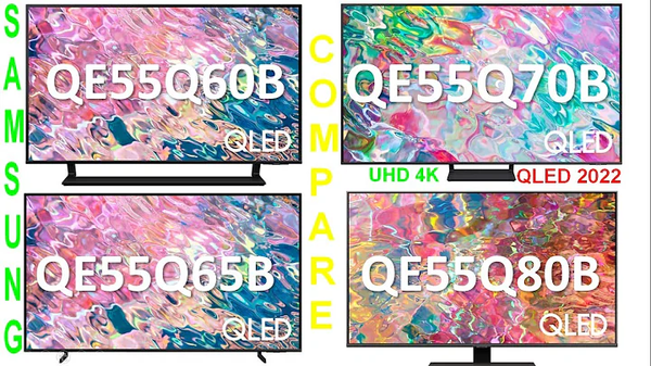 Samsung QE55Q60B vs QE55Q65B vs QE55Q70B vs QE55Q80B  2022 | Samsung Oled TV 2022 SMART TIVI CAO CẤP