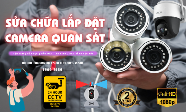 Lắp Đặt Sửa Chữa Camera Quan Sát