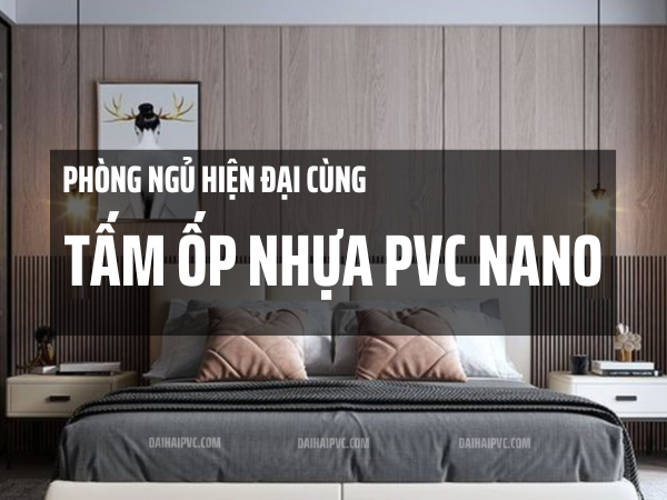 Phòng ngủ hiện đại với tấm ốp nhựa PVC nano