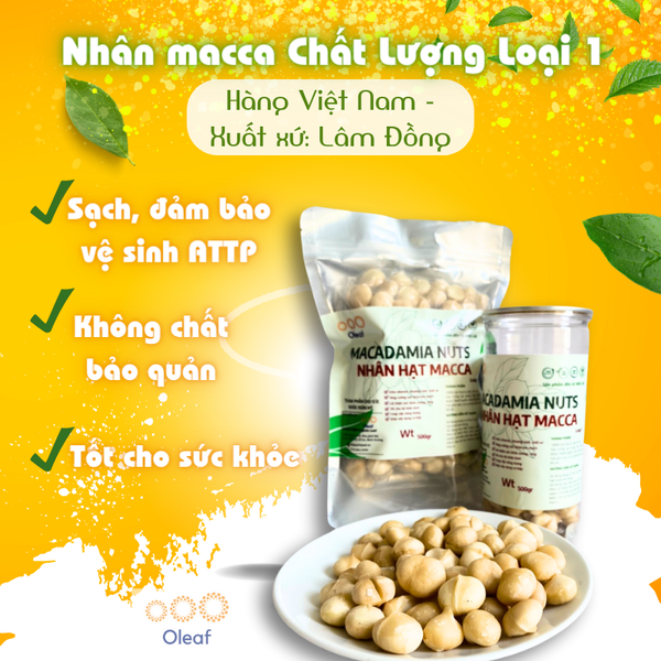 Nhân Hạt Macca OLEAF Macca Lâm Đồng Chất Lượng Tốt Loại 1 - Giòn Thơm Không Hôi Dầu - Hạt Dinh Dưỡng