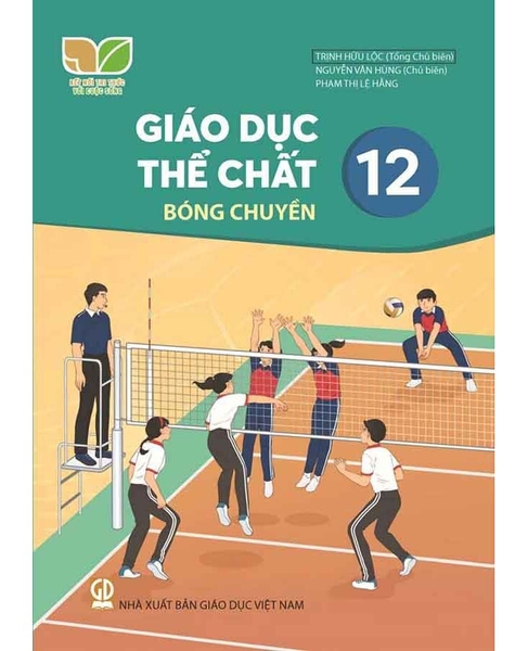 Giáo dục thể chất 12 - Bóng chuyền (Kết nối tri thức với cuộc sống)