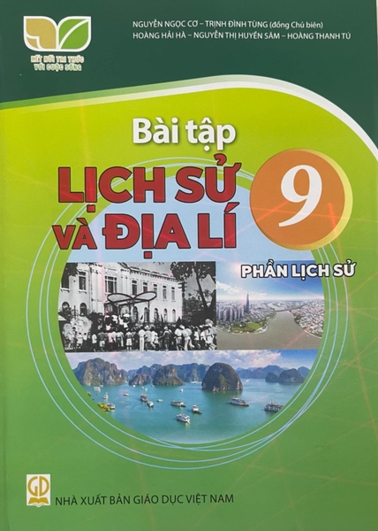 Bài tập Lịch sử và Địa lí 9 - Phần Lịch sử (Kết nối tri thức với cuộc sống)
