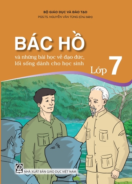 Bác Hồ và những bài học về đạo đức, lối sống dành cho học sinh - Lớp 7
