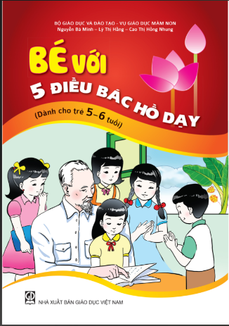Bé với 5 điều Bác Hồ dạy (dành cho trẻ 5 - 6 tuổi)