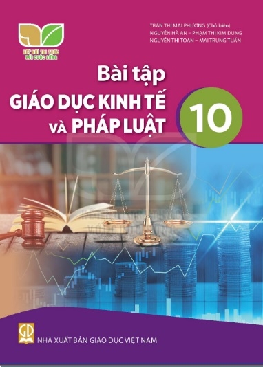 Bài tập Giáo dục kinh tế và pháp luật 10 (Kết nối tri thức với cuộc sống)