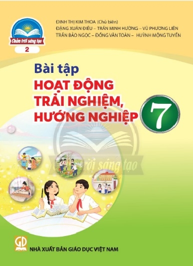 Bài tập Hoạt động trải nghiệm, hướng nghiệp 7 (Chân trời sáng tạo) (Bản 2)