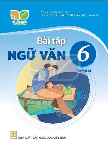 Bài tập Ngữ văn 6, Tập hai (Kết nối tri thức với cuộc sống)