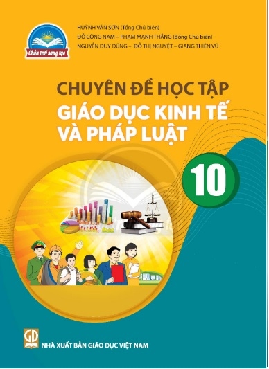Chuyên đề học tập Giáo dục kinh tế và pháp luật 10 (Chân trời sáng tạo)
