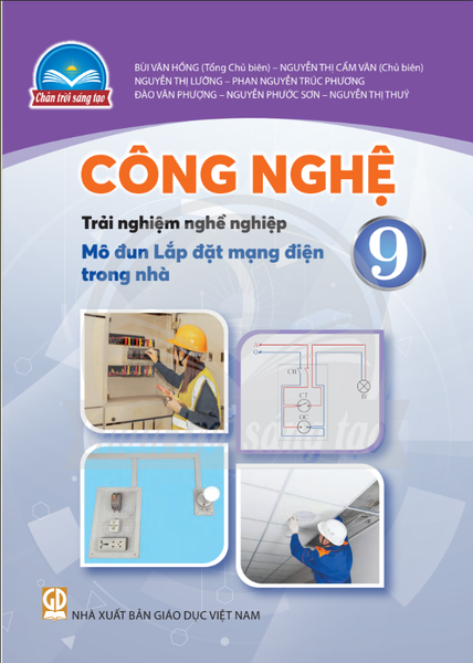 Công nghệ 9 - Trải nghiệm nghề nghiệp - Mô đun Lắp đặt mạng điện trong nhà (Chân trời sáng tạo)