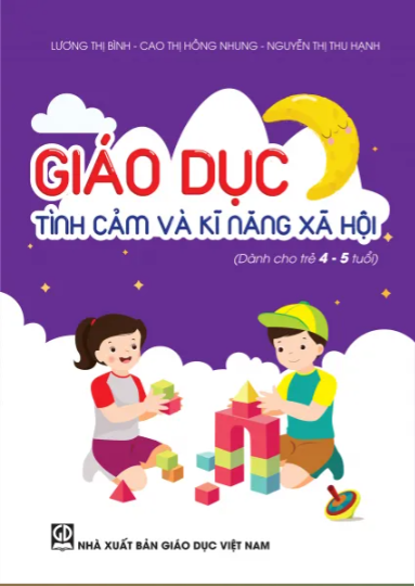 Giáo dục tình cảm và kỹ năng xã hội (dành cho trẻ 4 - 5 tuổi)