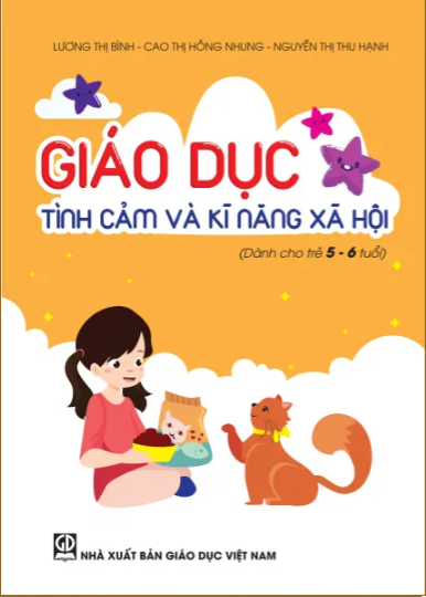 Giáo dục tình cảm và kỹ năng xã hội (dành cho trẻ 5 - 6 tuổi)