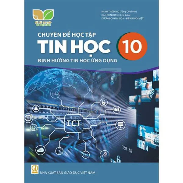 Chuyên đề học tập Tin học 10 – Định hướng Tin học ứng dụng  (Kết nối tri thức với cuộc sống)