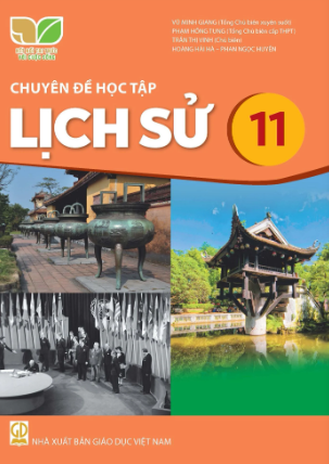Chuyên đề học tập Lịch sử 11 (Kết nối tri thức với cuộc sống)