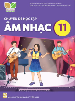Chuyên đề học tập Âm nhạc 11 (Kết nối tri thức với cuộc sống)