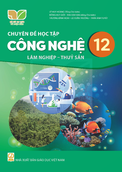 Chuyên đề học tập Công nghệ 12 - Lâm nghiệp - Thủy sản (Kết nối tri thức với cuộc sống)