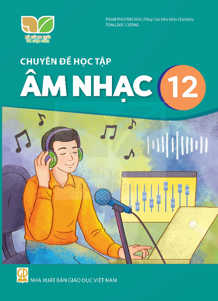 Chuyên đề học tập Âm nhạc 12 (Kết nối tri thức với cuộc sống)
