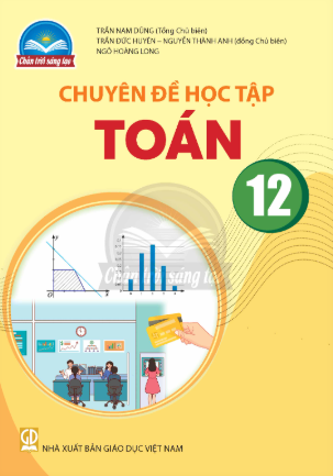 Chuyên đề học tập - Toán 12 (Chân trời)