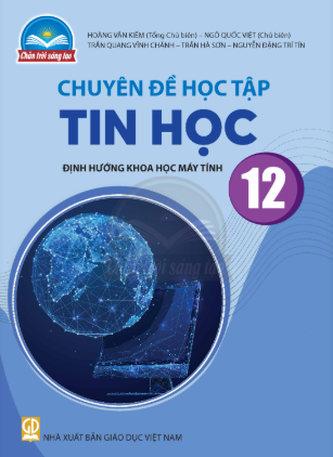 Chuyên đề học tập Tin học 12 - Định hướng khoa học máy tính (Chân trời)