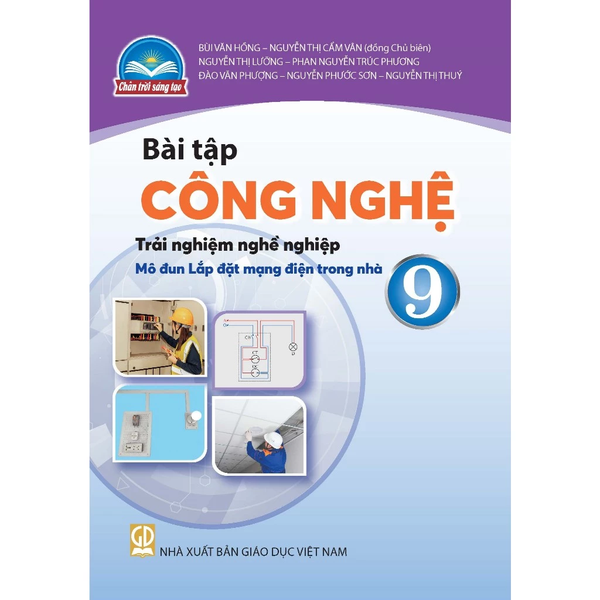 Bài tập Công nghệ 9 - Trải nghiệm nghề nghiệp - Mô đun Lắp đặt mạng điện trong nhà (Chân trời sáng tạo)