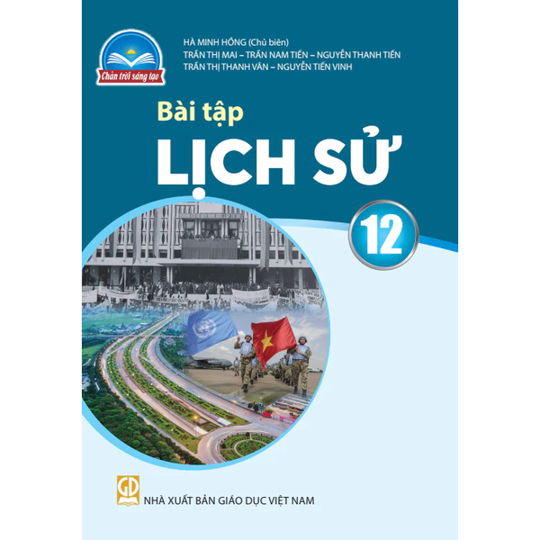 Bài tập Lịch sử 12 (Chân trời sáng tạo)