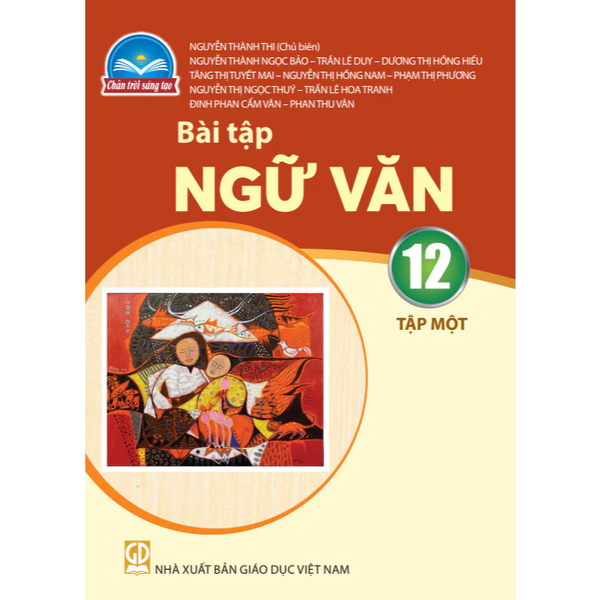 Bài tập Ngữ văn 12, tập một (Chân trời sáng tạo)