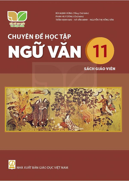 Chuyên đề học tập Ngữ văn 11 - Sách giáo viên (Kết nối tri thức với cuộc sống)