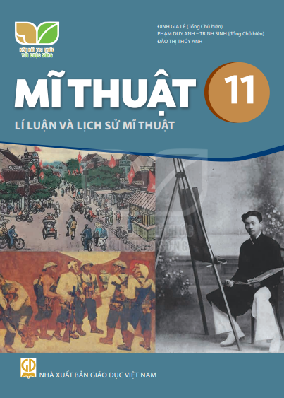 Mĩ thuật 11 - Lí luận và Lịch sử mĩ thuật (Kết nối tri thức với cuộc sống)