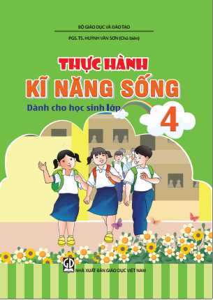 Thực hành kĩ năng sống dành cho học sinh lớp 4