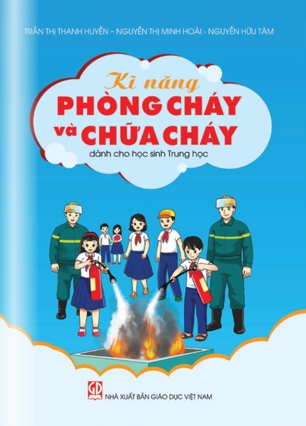 Kĩ năng phòng cháy và chữa cháy dành cho học sinh Trung học