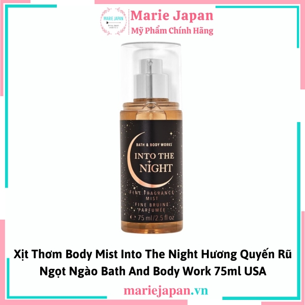 Xịt Thơm Body Mist Into The Night Bath And Body Work 75ml