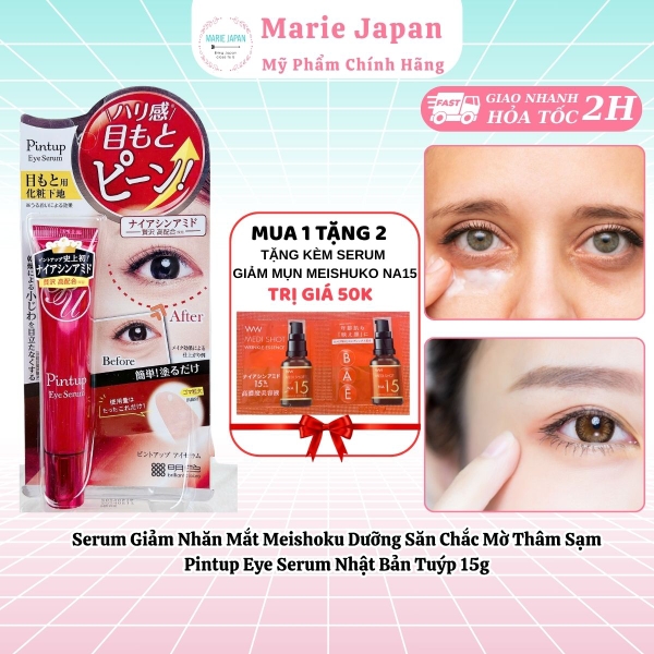 Tinh Chất Giảm Nhăn Mắt Meishoku Dưỡng Săn Chắc Mờ Thâm Sạm Pintup Eye Serum Nhật Bản Tuýp 15g - TẶNG 2 SAMPLE SERUM GIẢM NHĂN NA15
