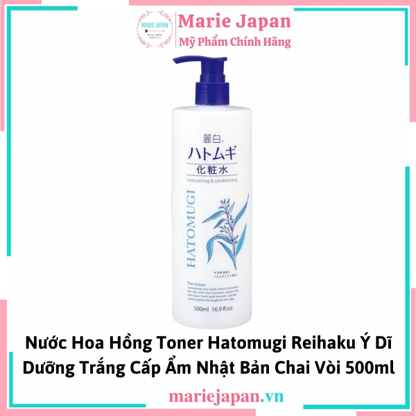 Toner Hatomugi Reihaku The Lotion CHAI VÒI 500ML