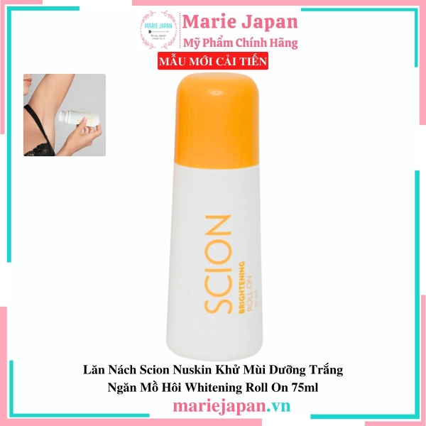 Lăn Nách Scion Nuskin Khử Mùi Dưỡng Trắng Whitening Roll On 75ml