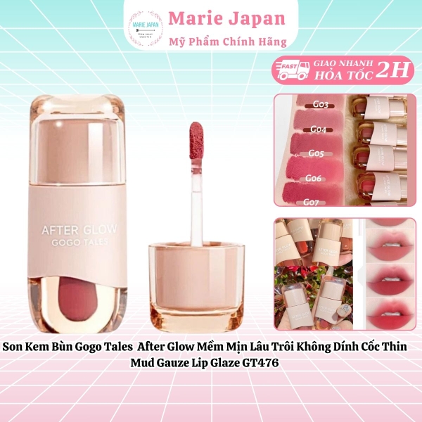 Son Kem Bùn Gogo Tales After Glow Mềm Mịn Lâu Trôi Không Dính Cốc Thin Mud Gauze Lip Glaze GT476