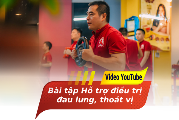 Bài tập hỗ trợ điều trị đau lưng, thoát vị